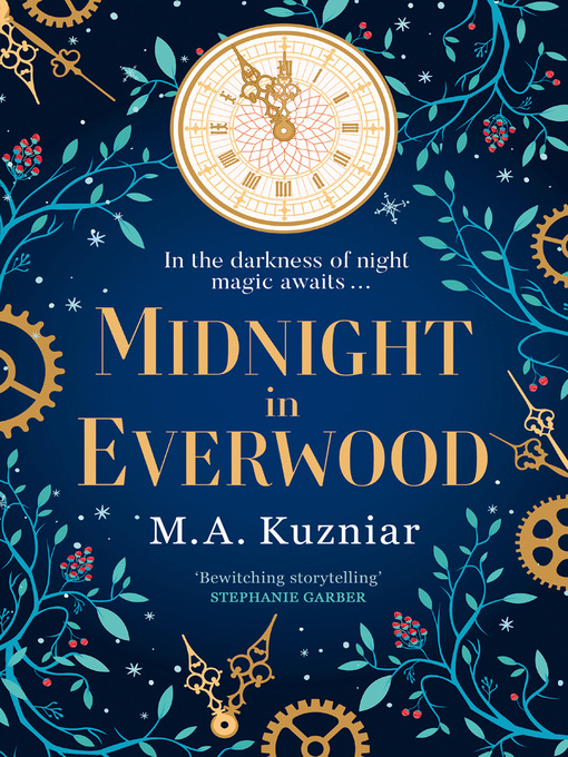 Title details for Midnight in Everwood by M.A. Kuzniar - Available
